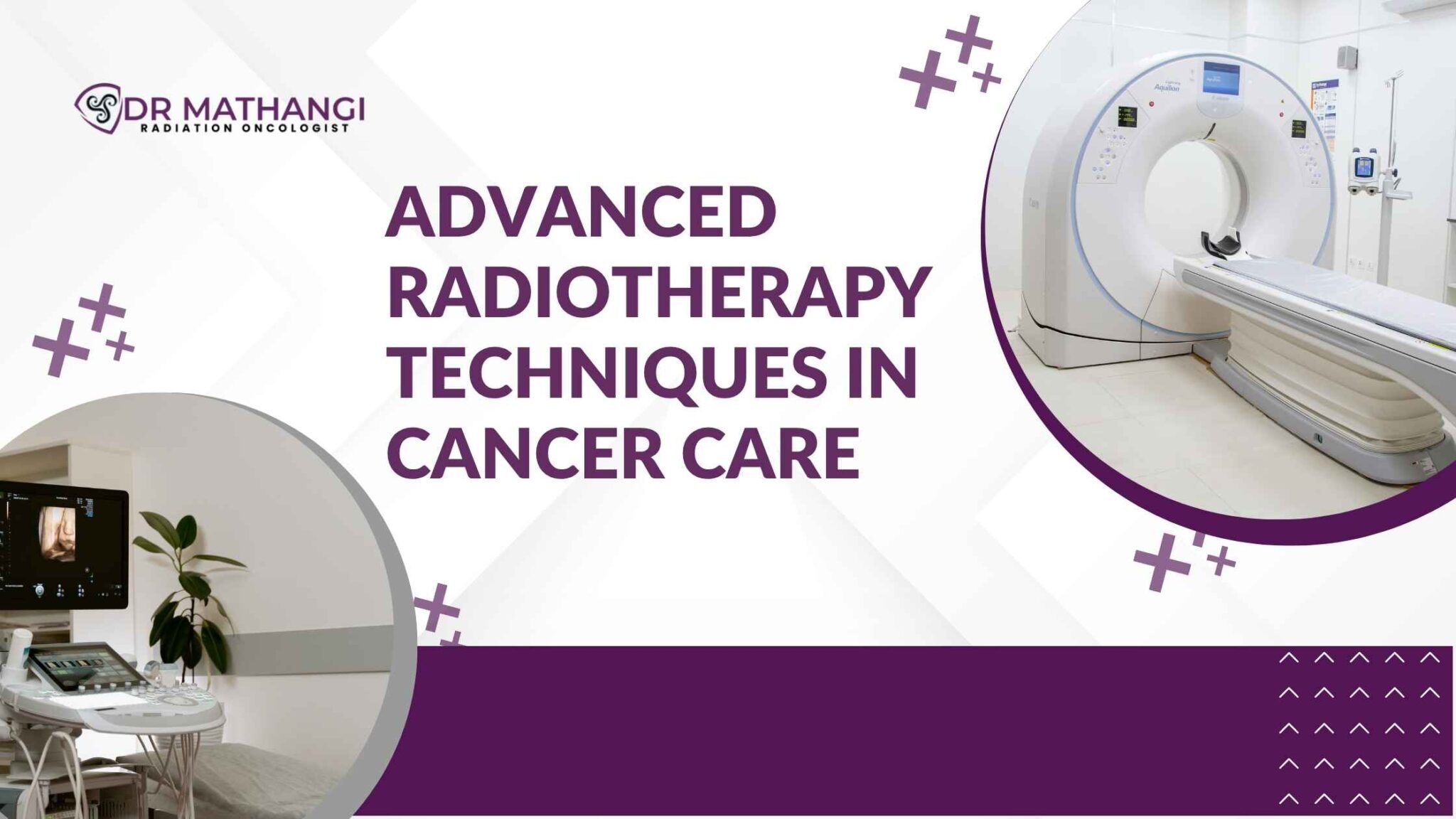 Advanced Radiotherapy Techniques in Modern Cancer Care