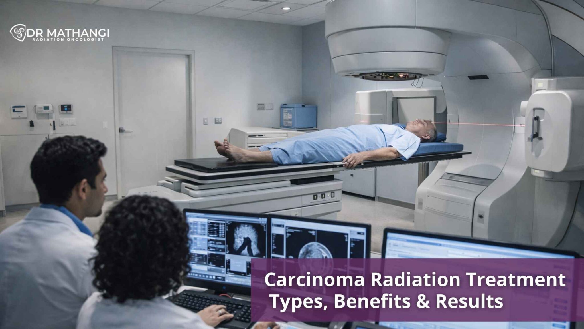 Carcinoma Radiation Treatment Guide – Dr. Mathangi J