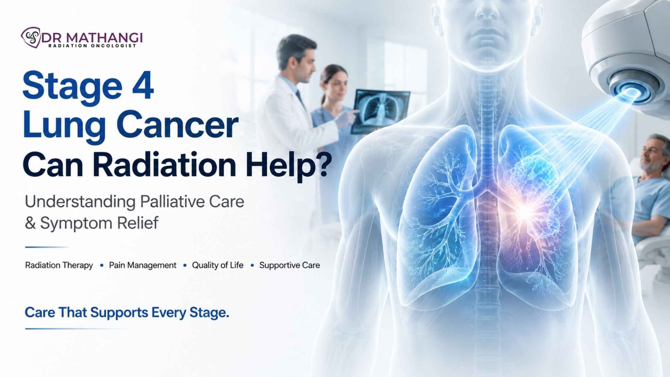 Stage 4 Lung Cancer: Can Radiation Help?