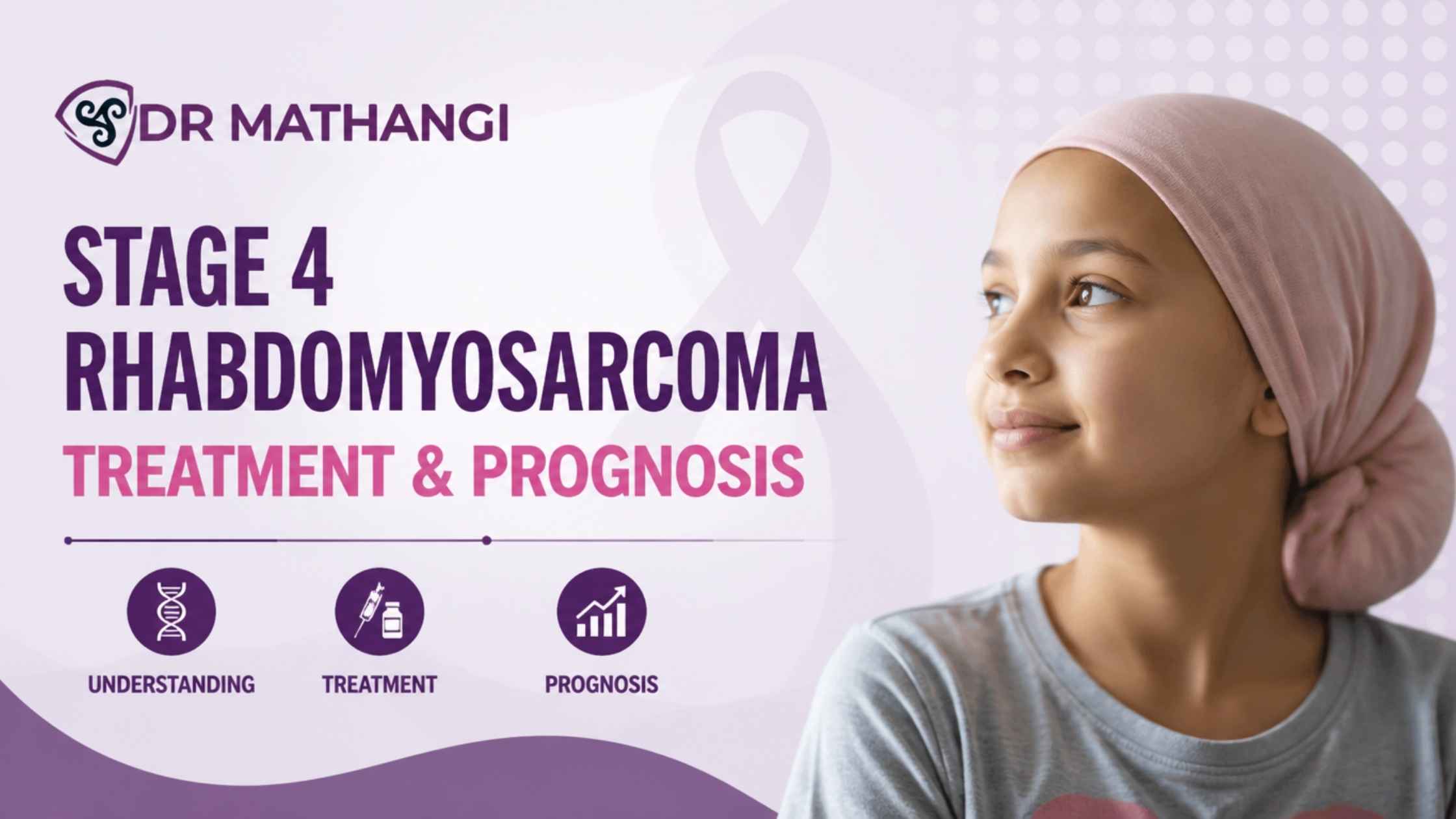 Stage 4 Rhabdomyosarcoma: Treatment & Prognosis